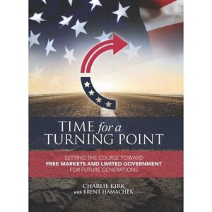 Time for a Turning Point: Setting a Course Toward Free Markets and Limited Gover